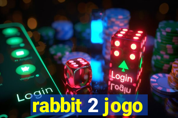 rabbit 2 jogo