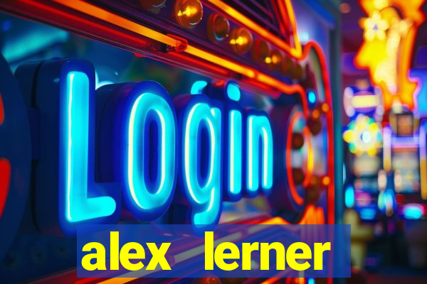 alex lerner jornalista fortuna