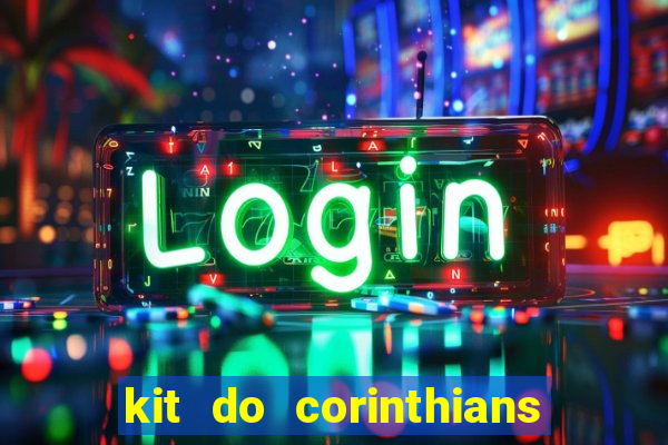 kit do corinthians dls 19