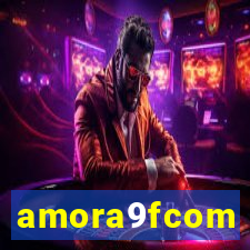 amora9fcom