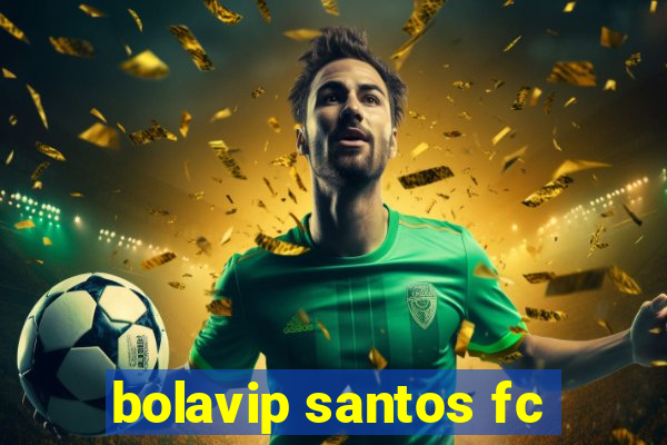 bolavip santos fc