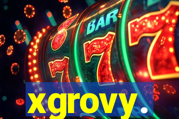 xgrovy.