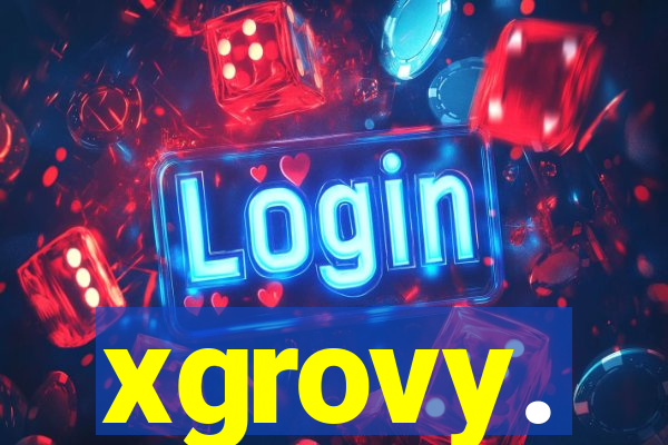 xgrovy.