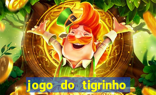 jogo do tigrinho com deposito de 5 reais