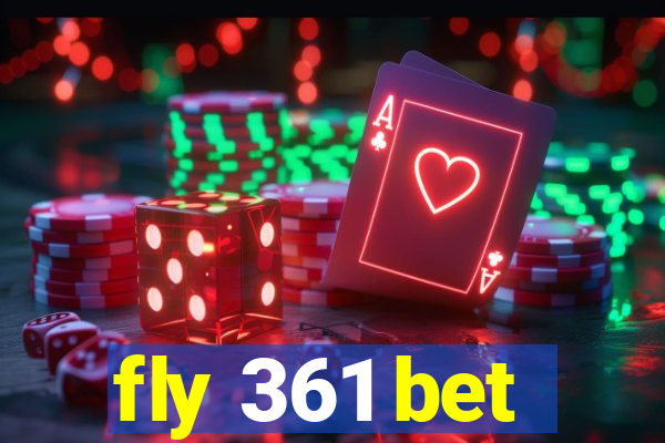 fly 361 bet