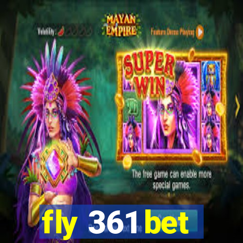 fly 361 bet