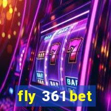 fly 361 bet