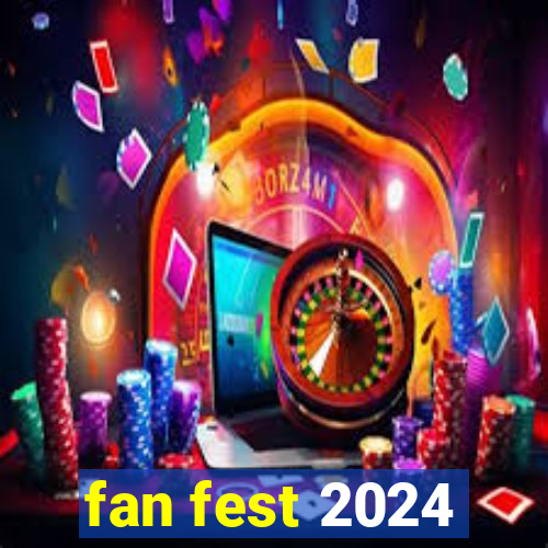 fan fest 2024