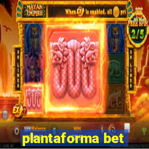 plantaforma bet