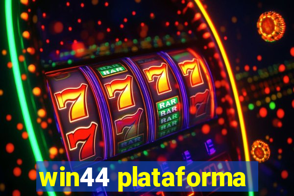 win44 plataforma