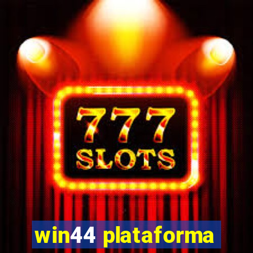 win44 plataforma