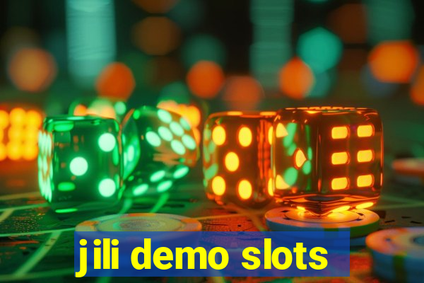 jili demo slots