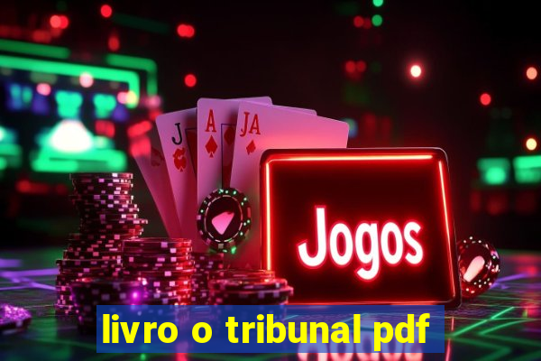 livro o tribunal pdf