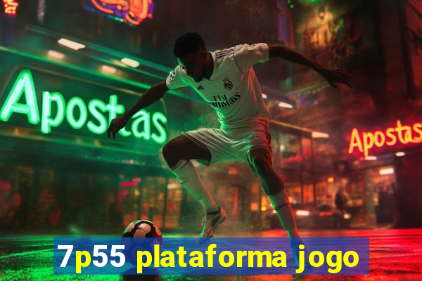 7p55 plataforma jogo