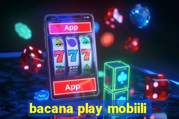 bacana play mobiili