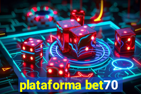 plataforma bet70