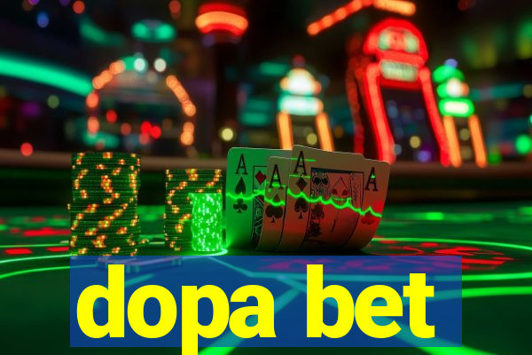 dopa bet