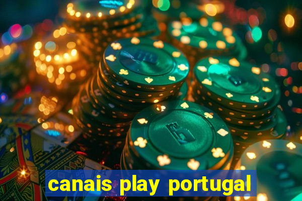 canais play portugal