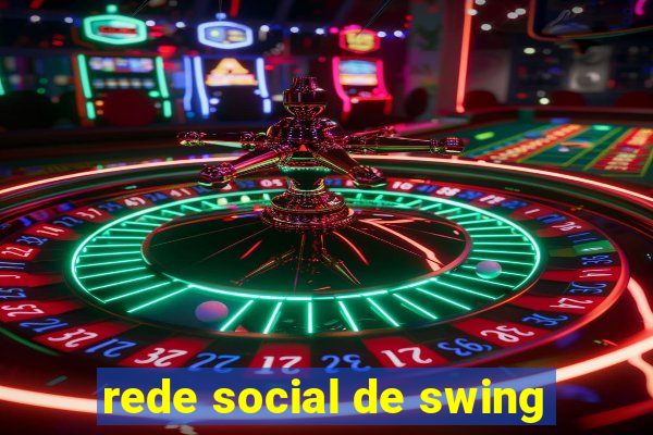 rede social de swing