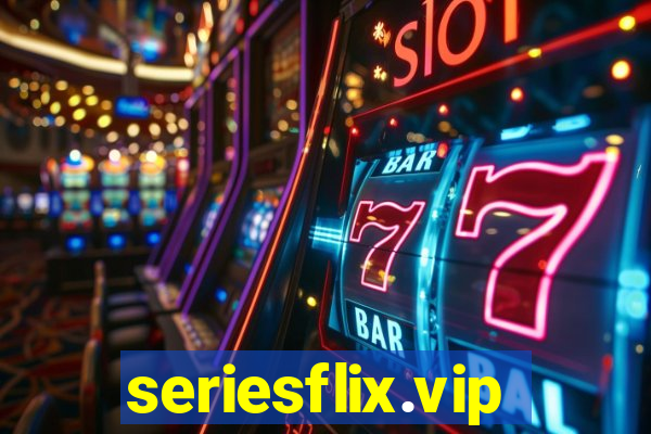 seriesflix.vip