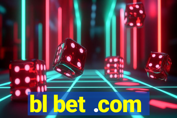 bl bet .com