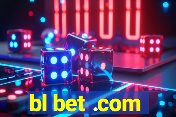 bl bet .com