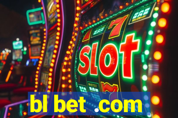 bl bet .com