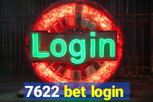 7622 bet login