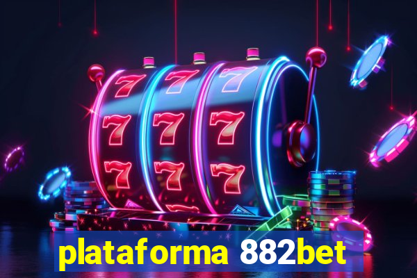 plataforma 882bet