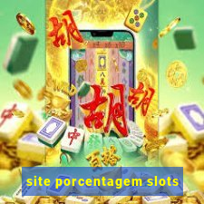 site porcentagem slots