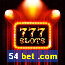 54 bet .com