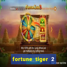 fortune tiger 2 demo free