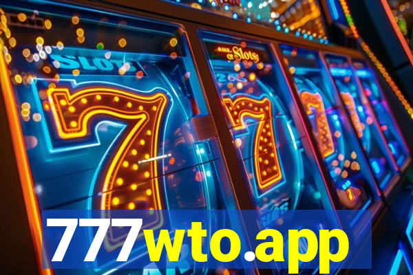 777wto.app