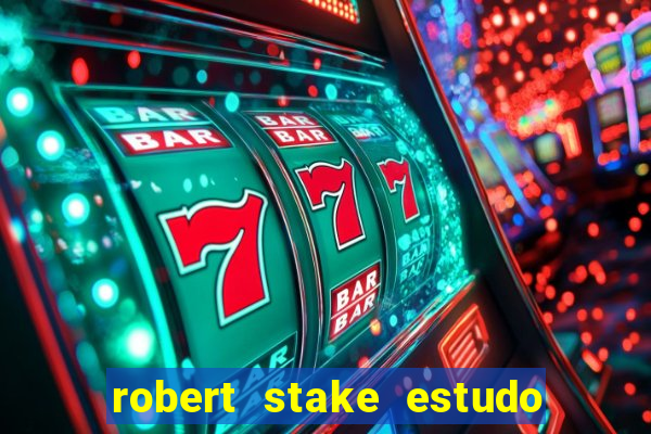 robert stake estudo de caso