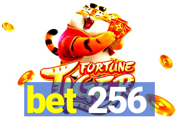 bet 256