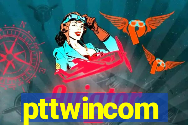 pttwincom