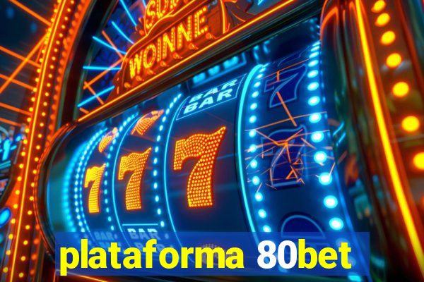 plataforma 80bet