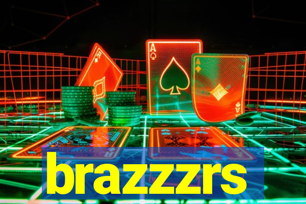 brazzzrs