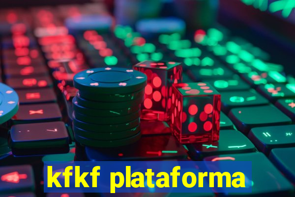 kfkf plataforma