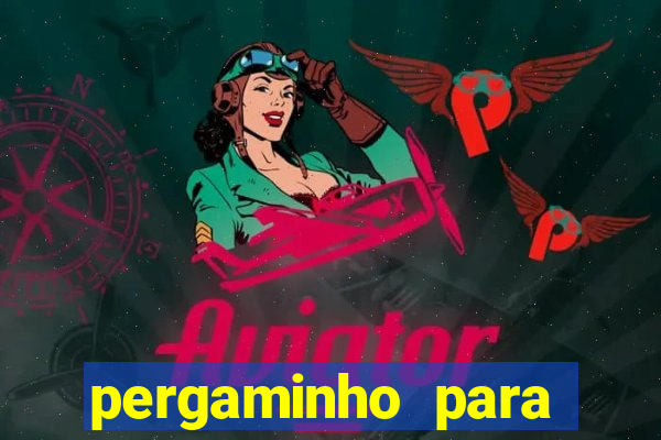 pergaminho para escrever dentro