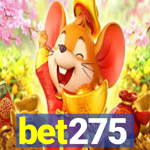 bet275