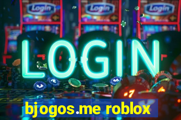 bjogos.me roblox