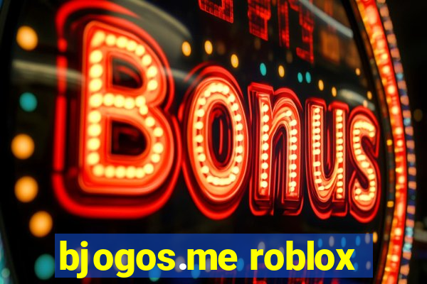 bjogos.me roblox