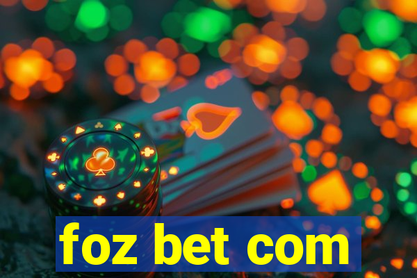 foz bet com