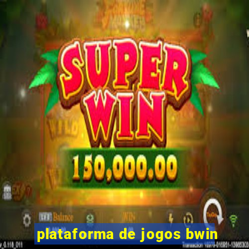 plataforma de jogos bwin