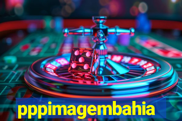 pppimagembahia