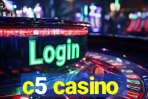 c5 casino