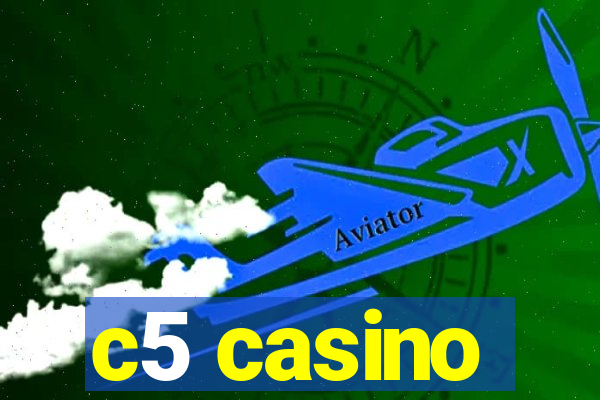 c5 casino