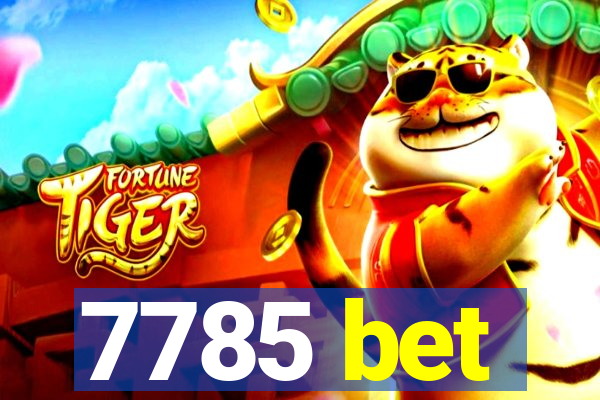 7785 bet