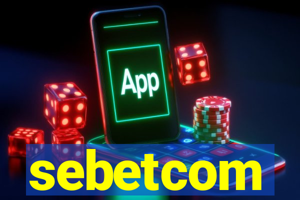 sebetcom